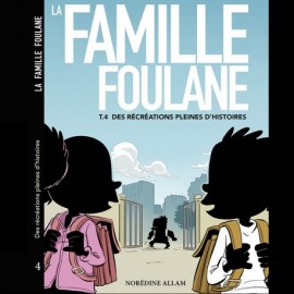 LA FAMILLE FOULANE N°4 -...