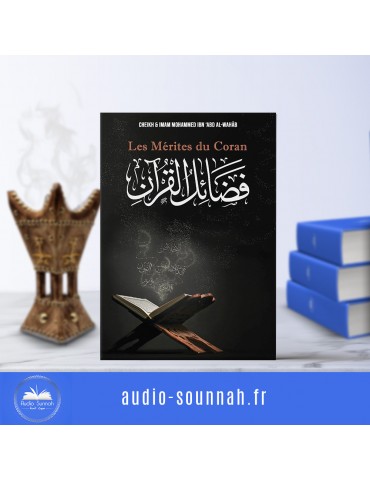 LES MERITES DU CORAN