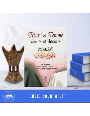 Mari et Femme : Droits et Devoirs - Sheikh Ferkous