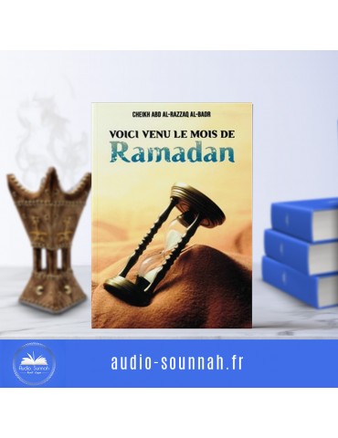VOICI VENU LE MOIS DE RAMADAN -  Sheikh Abdel Razzaq Al Badr