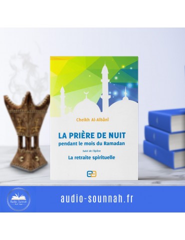 LA PRIERE DE NUIT PENDANT RAMADAN - Sheikh Al Albani