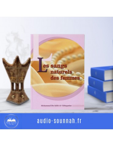 LES SANGS NATURELS DES FEMMES - Sheikh Al Outhaymin