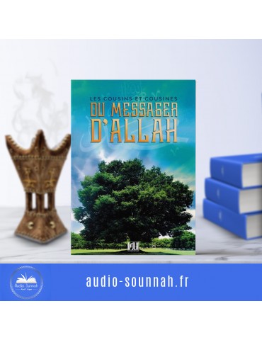 LES COUSINS ET COUSINES DU MESSAGER D'ALLAH