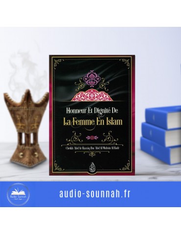 HONNEUR ET DIGNITÉ DE LA FEMME EN ISLAM ( Édition ibn badis)