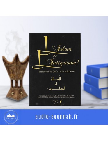 L’ISLAM OU L’INTEGRISME ?...