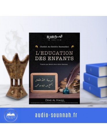 L’ÉDUCATION DES ENFANTS - Sheikh Azz-Dine Ramadani