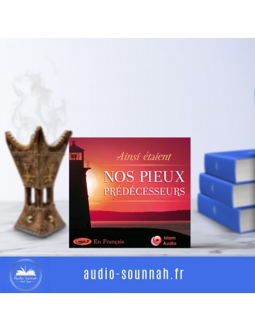 CD: AINSI ÉTAIENT NOS PIEUX PRÉDÉCESSEURS