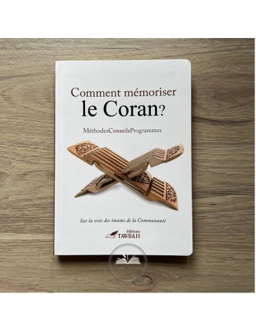 COMMENT MÉMORISER LE QURAN ? Méthodes/Conseils/Programmes