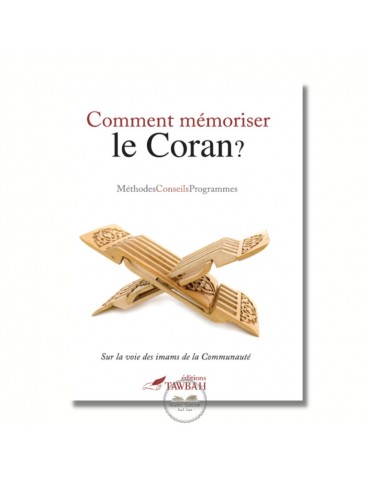 COMMENT MÉMORISER LE QURAN ? Méthodes/Conseils/Programmes