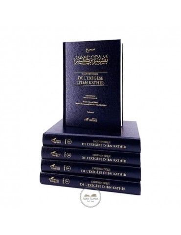 L'AUTHENTIQUE DE L'EXEGESE D'IBN KATHIR (TAFSIR SAHIH)