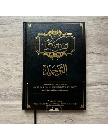 LE TAWHID - ABDULLAH IBN MUHAMMAD IBN HOUMAYD