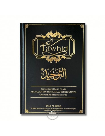 LE TAWHID - ABDULLAH IBN MUHAMMAD IBN HOUMAYD