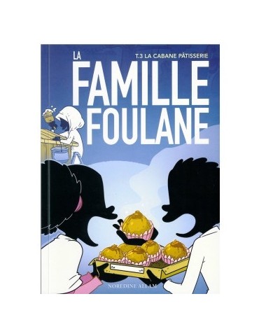LA FAMILLE FOULANE N°3 - LA...