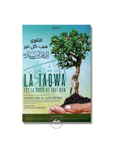 LA TAQWA EST LA CAUSE DE TOUT BIEN - Sheikh Abdel Aziz Ibn Baz
