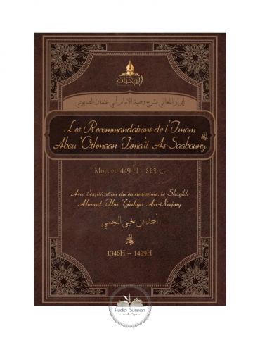 LES RECOMMANDATIONS DE L'IMAM ABOU 'OTHMAAN ISMAIL AS-SAABOUNY