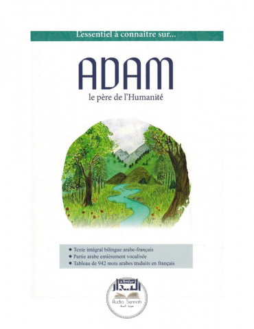 L'ESSENTIEL À CONNAÎTRE SUR ADAM LE PÈRE DE L'HUMANITÉ
