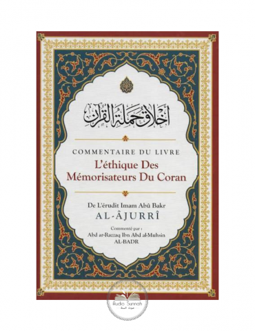 L'ETHIQUE DES MÉMORISATEURS DU CORAN