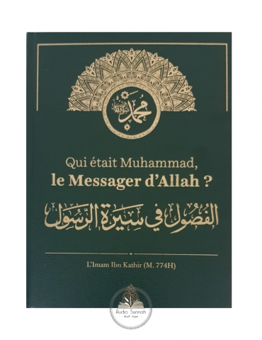 QUI ÉTAIT MUHAMMAD LE MESSAGER D’ALLAH?