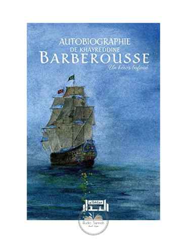 AUTOBIOGRAPHIE DE KHAYREDDINE BARBEROUSSE