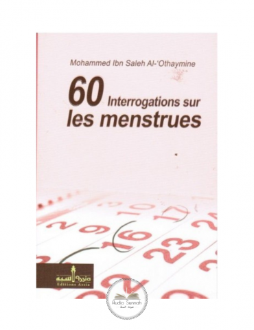 60 INTERROGATIONS SUR LES MENSTRUES