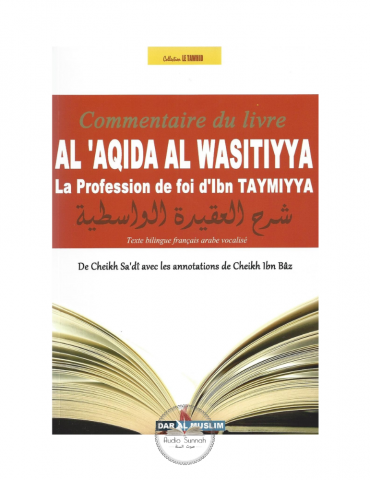 COMMENTAIRE DU LIVRE AL AQIDA AL WASSITIYA