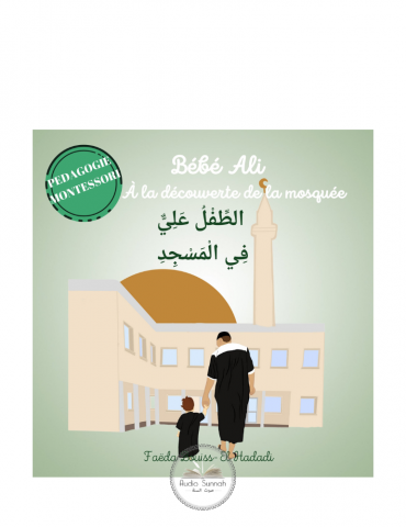 BÉBÉ ALI A LA DECOUVERTE DE LA MOSQUÉE