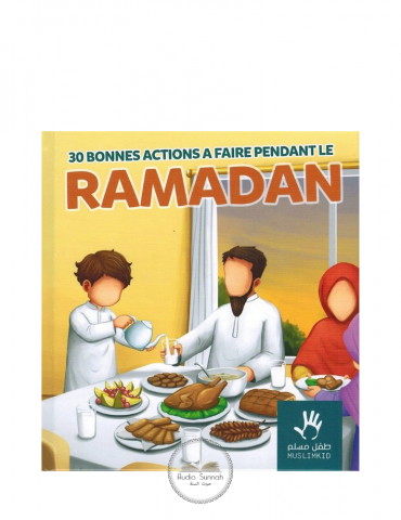 30 BONNES ACTIONS À FAIRE PENDANT LE RAMADAN